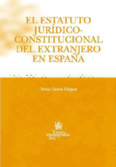 E-book, El estatuto jurídico-constitucional del estranjero en España, García Vázquez, Sonia, Tirant lo Blanch