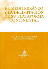 E-book, El Mediterráneo y la delimitación de su plataforma continental, Faramiñán Gilbert, Juan Manuel de., Tirant lo Blanch