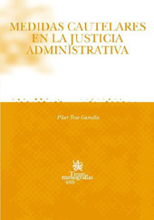 E-book, Medidas cautelares en la justicia administrativa, Teso Gamella, Pilar, Tirant lo Blanch