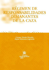 E-book, Régimen de responsabilidades dimanantes de la caza, Ortuño Navalón, Carmen, Tirant lo Blanch