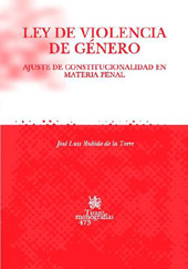 E-book, Ley de violencia de género : ajuste de constitucionalidad en materia Penal, Rubido de la Torre, José Luis, Tirant lo Blanch