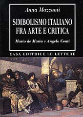 E-book, Simbolismo italiano fra arte e critica : Mario de Maria e Angelo Conti, Mazzanti, Anna, Le Lettere