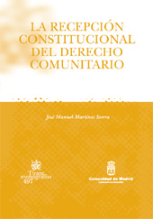 E-book, La recepción constitucional del derecho comunitario, Martínez Sierra, José Manuel, 1971-, Tirant lo Blanch