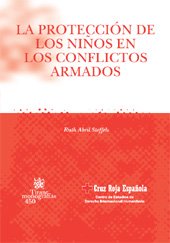 E-book, La protección de los niños en los conflictos armados, Abril Stoffels, Ruth, Tirant lo Blanch