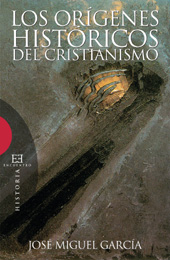 E-book, Los orígenes históricos del cristianismo, Garcia, José Manuel, 1956-, Encuentro