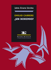 E-book, Emilio Carrere ¿un bohemio?, Álvarez Sánchez, Jaime, 1977-, Editorial Renacimiento