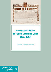 E-book, Mestrescoles i rectors de l'Estudi General de Lleida : 1597-1717, Edicions de la Universitat de Lleida
