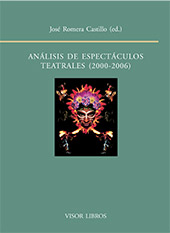 E-book, Análisis de espectáculos teatrales, 2000- 2006 : actas del XVI Seminario Internacional del Centro de Investigación de Semiótica Literaria, Teatral y Nuevas Tecnologías, Visor Libros