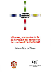 eBook, Efectos procesales de la declaración del concurso : la vis attractiva concursal, Pérez del Blanco, Gilberto, Reus
