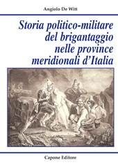 eBook, Storia politico-militare del brigantaggio nelle province meridionali d'Italia, De Witt, Angiolo, Capone