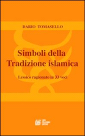 E-book, Simboli della tradizione islamica : lessico ragionato in 33 voci, Luigi Pellegrini editore