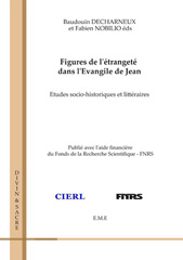 E-book, Figures de l'étrangeté dans l'Evangile de Jean : Etudes socio-historiques et littéraires, EME Editions