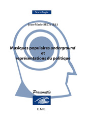 E-book, Musiques populaires underground et représentations du politique, EME Editions