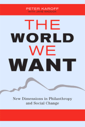E-book, The World We Want : New Dimensions in Philanthropy and Social Change, AltaMira Press