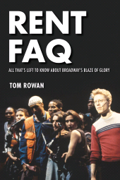 E-book, Rent FAQ : All That's Left to Know About Broadway's Blaze of Glory, Applause