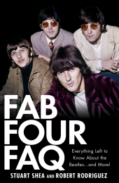 E-book, Fab Four FAQ : Everything Left to Know About the Beatles ... and More!, Backbeat