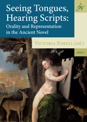 eBook, Seeing Tongues, Hearing Scripts : Orality and Representation in the Ancient Novel, Barkhuis