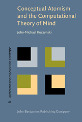 E-book, Conceptual Atomism and the Computational Theory of Mind, Kuczynski, John-Michael, John Benjamins Publishing Company