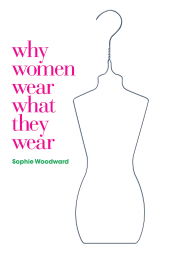E-book, Why Women Wear What They Wear, Berg Publishers