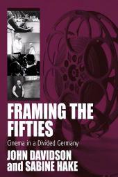 E-book, Framing the Fifties : Cinema in a Divided Germany, Berghahn Books