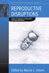 E-book, Reproductive Disruptions : Gender, Technology, and Biopolitics in the New Millennium, Berghahn Books