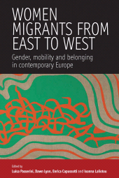 E-book, Women Migrants From East to West : Gender, Mobility and Belonging in Contemporary Europe, Berghahn Books