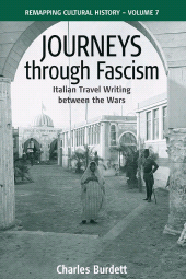 E-book, Journeys Through Fascism : Italian Travel-Writing between the Wars, Berghahn Books