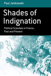 E-book, Shades of Indignation : Political Scandals in France, Past and Present, Berghahn Books