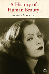 E-book, A History of Human Beauty, Marwick, Arthur, Bloomsbury Publishing