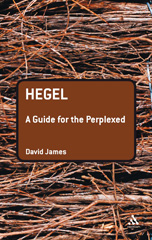 E-book, Hegel : A Guide for the Perplexed, James, David, Bloomsbury Publishing