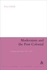 eBook, Modernism and the Post-Colonial, Childs, Peter, Bloomsbury Publishing