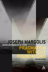 E-book, Pragmatism without Foundations 2nd ed, Margolis, Joseph, Bloomsbury Publishing