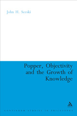 E-book, Popper, Objectivity and the Growth of Knowledge, Sceski, John H., Bloomsbury Publishing