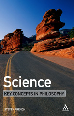 E-book, Science : Key Concepts in Philosophy, French, Steven, Bloomsbury Publishing