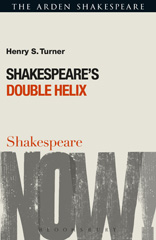 E-book, Shakespeare's Double Helix, Turner, Henry S., Bloomsbury Publishing