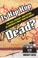 E-book, Is Hip Hop Dead?, Hess, Mickey, Bloomsbury Publishing