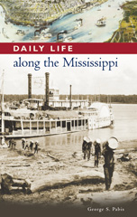 E-book, Daily Life along the Mississippi, Pabis, George, Bloomsbury Publishing
