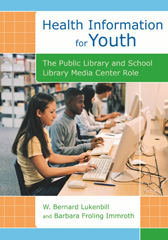 eBook, Health Information for Youth, Lukenbill, W. Bernard, Bloomsbury Publishing