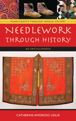 E-book, Needlework through History, Leslie, Catherine Amoroso, Bloomsbury Publishing