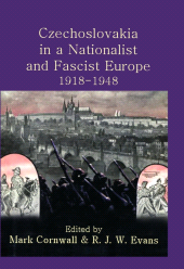 E-book, Czechoslovakia in a Nationalist and Fascist Europe, 1918-1948, The British Academy