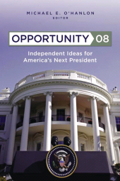 E-book, Opportunity 08 : Independent Ideas for America's Next President, Brookings Institution Press