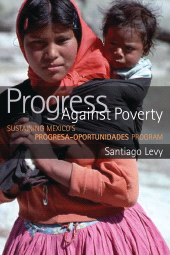 E-book, Progress Against Poverty : Sustaining Mexico's Progresa-Oportunidades Program, Brookings Institution Press