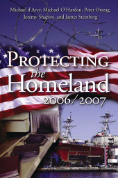 E-book, Protecting the Homeland 2006/2007, Brookings Institution Press