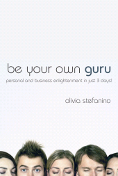 E-book, Be Your Own Guru : Personal and Business Enlightenment in Just 3 Days!, Capstone