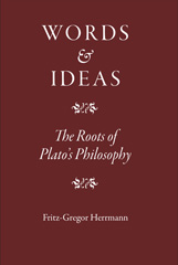 eBook, Words and Ideas : The Roots of Plato's Philosophy, Herrmann, Fritz-Gregor, The Classical Press of Wales