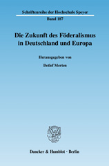 eBook, Die Zukunft des Föderalismus in Deutschland und Europa., Duncker & Humblot