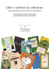 m, Libri e scrittori da collezione : casi editoriali in un secolo di Mondadori, ISU Università cattolica
