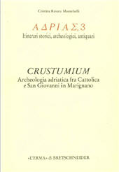 eBook, Crustumium : archeologia adriatica fra Cattolica e San Giovanni in Marignano, Ravara Montebelli, Cristina, L'Erma di Bretschneider