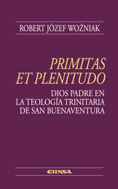 eBook, Primitas et plenitudo : Dios Padre en la teología trinitaria de San Buenaventura, EUNSA