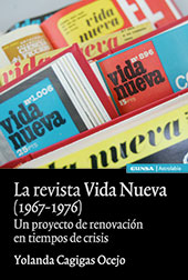 E-book, La revista Vida Nueva, 1967-1976 : un proyecto de renovación en tiempos de crisis, Cagigas Ocejo, Yolanda, EUNSA